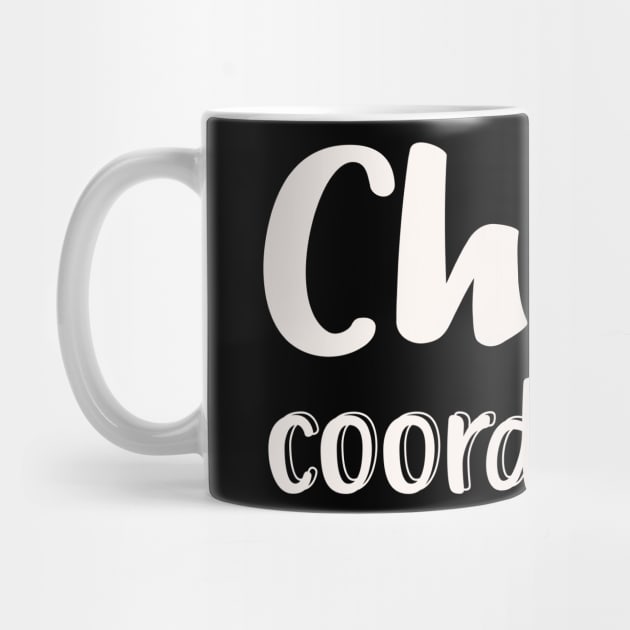 Chaos Coordinator by Foxxy Merch